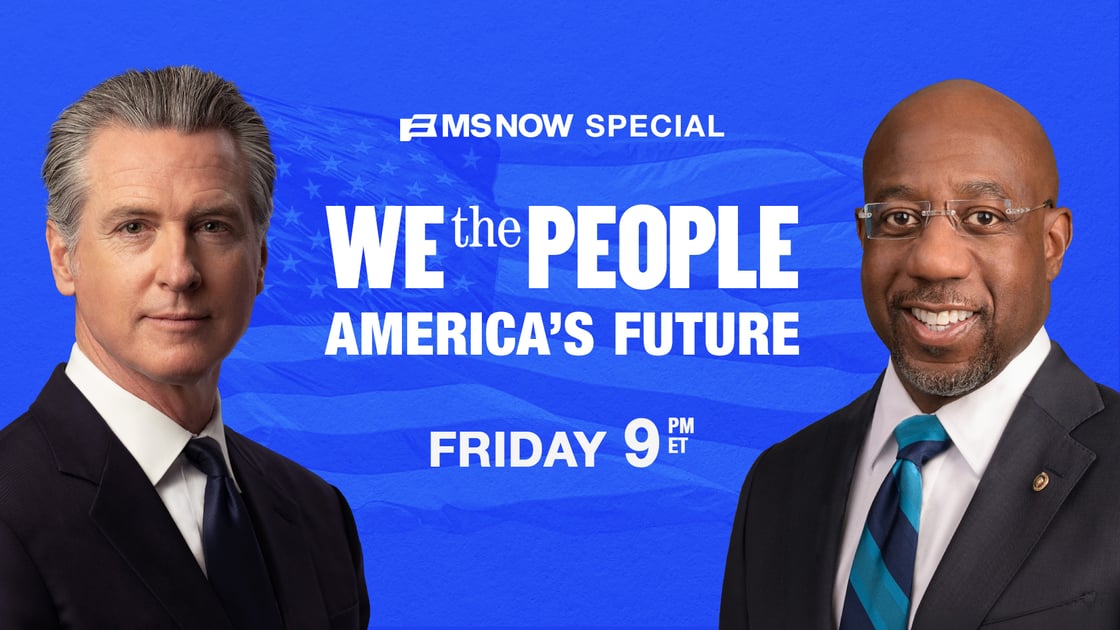 A promotional graphic for an MSNOW Special titled "WE the PEOPLE: AMERICA'S FUTURE," set against a vibrant blue background with a subtle overlay of the American flag. The image features headshots of two prominent political figures in formal attire: California Governor Gavin Newsom on the left, looking directly forward in a dark suit and navy tie, and Georgia Senator Raphael Warnock on the right, smiling and wearing rimless glasses with a teal-and-blue striped tie. Centered boldly between them is white text announcing the program name and its broadcast time, scheduled for Friday at 9 PM ET.
