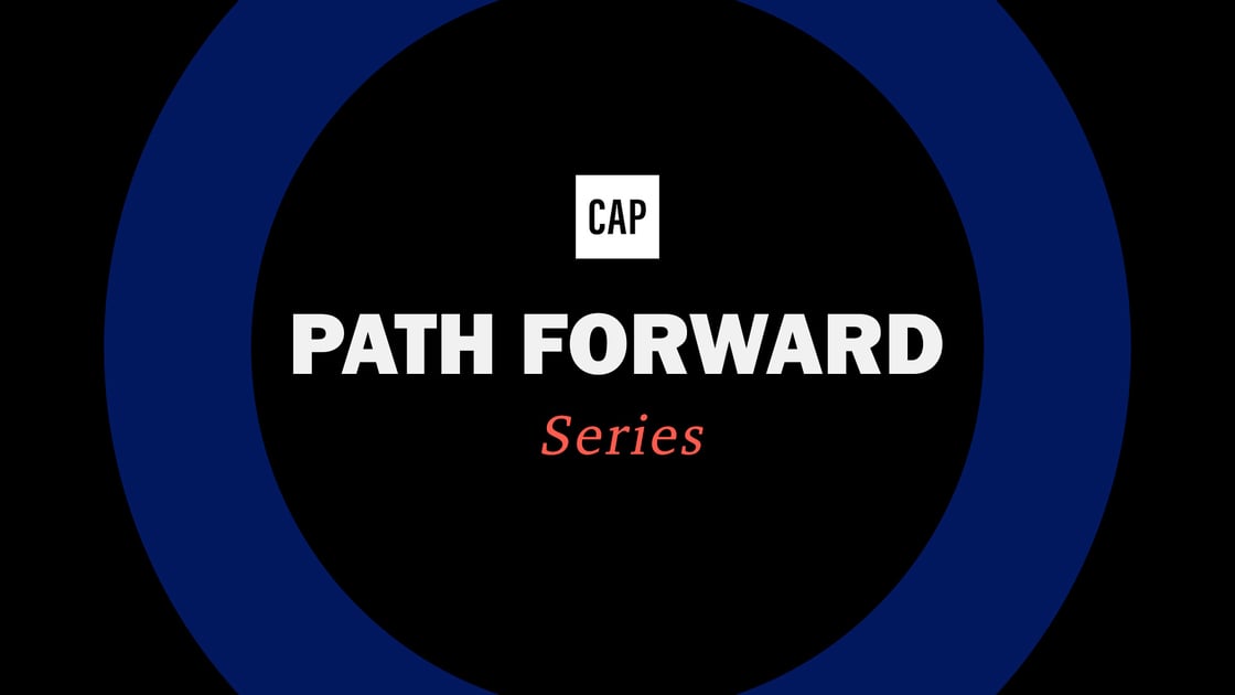 CAP Path forward series