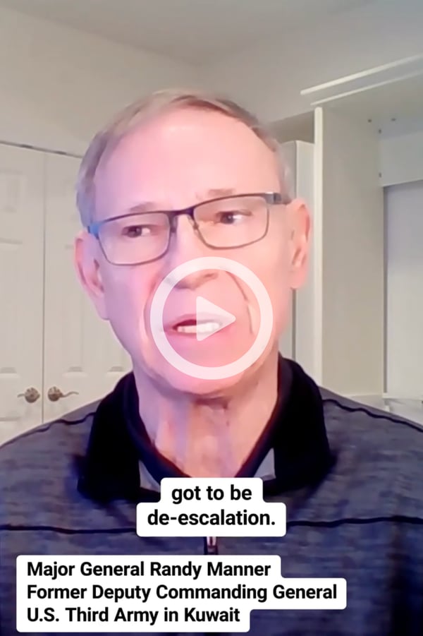 Thumbnail for a video where Retired Major General Randy Manner explains the only way out of the war in Iran is through de-escalation
